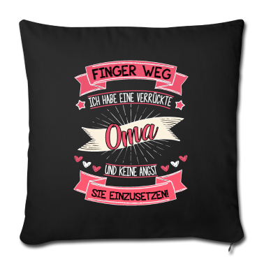 Geschenk Oma Kissenbezug - finger weg ich hab eine verrueckte oma