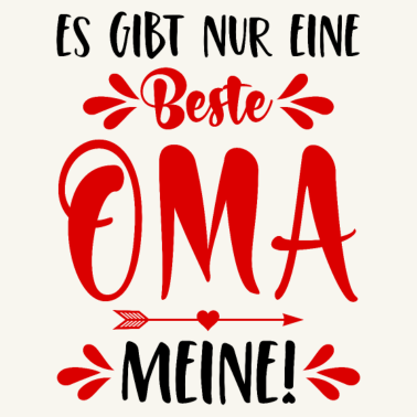 Motiv Es gibt nur eine beste Oma Meine! Spruch Enkel Omi