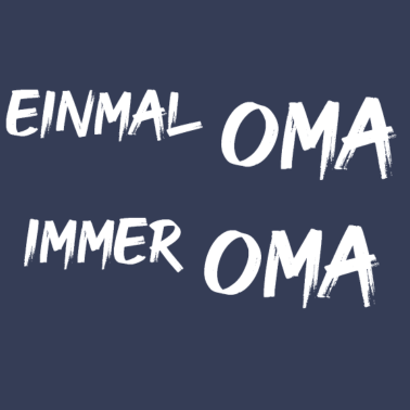 Motiv Einmal Oma Immer Oma