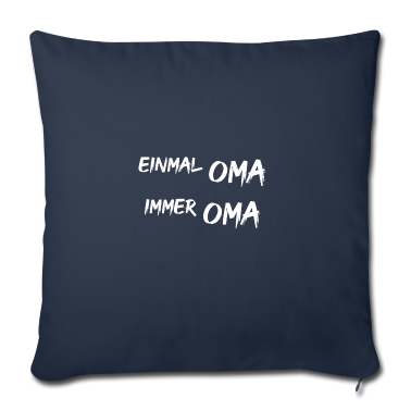 Geschenk Oma Kissenbezug - Einmal Oma Immer Oma