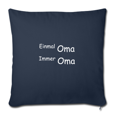 Geschenk Oma Kissenbezug - Einmal Oma Immer Oma