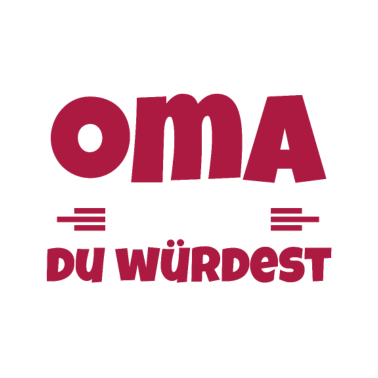Motiv Es ist eine Oma, die Sie nicht verstehen würden