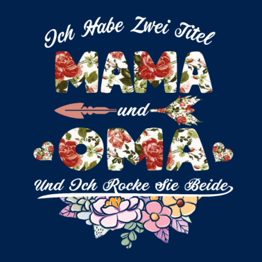 Motiv Mama Oma Mutter Blumen Design Geschenk