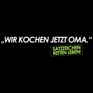Motiv Wir kochen jetzt Oma