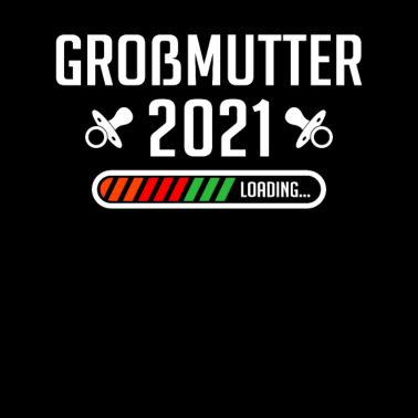Motiv Großmutter 2021 Loading Enkel Geschenk Oma