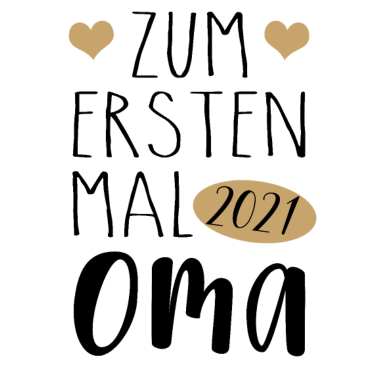 Motiv Zum ersten Mal Oma 2021 | zukünftige Oma 2021