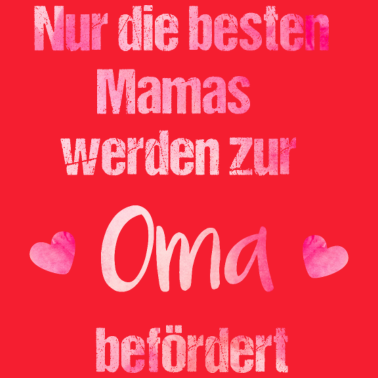 Motiv Mamas zur Oma befördert