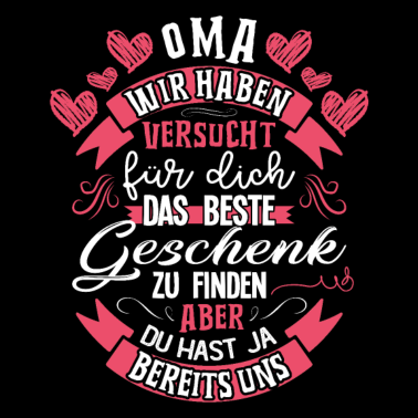 Motiv Oma wir haben das beste Geschenk für dich