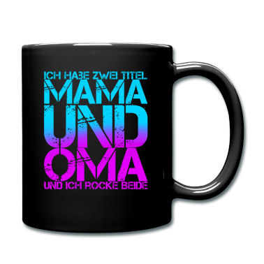Geschenk Oma Tasse - Ich habe zweit titel mama und oma