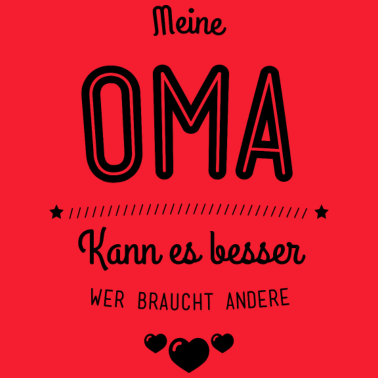 Motiv Meine Oma kann es besser