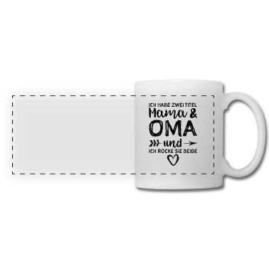 Geschenk Oma Tasse - Ich Habe Zwei Titel Mama Und Oma Und Ich Rocke Sie