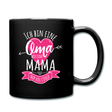 Geschenk Oma Tasse - Ich bin eine Oma wie eine Mama nur viel Cooler