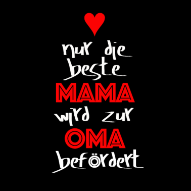 Motiv Zur Oma befördert!