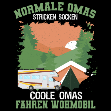 Motiv Oma Großmutter Camping Wohnwagen Reise Spruch