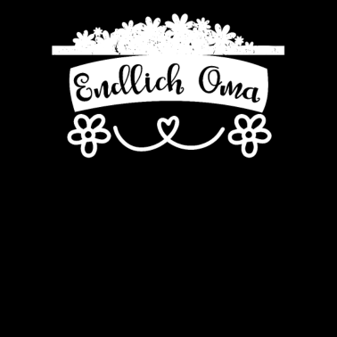 Motiv Großmutter und Omi Endlich Oma