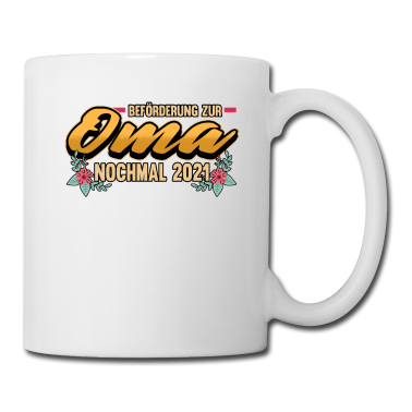 Geschenk Oma Tasse - Schwangerschaft Oma 2021 Schwanger Spruch Geschenk