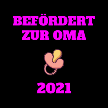 Motiv Befördert zur Oma 2021 Werdende Großmutter