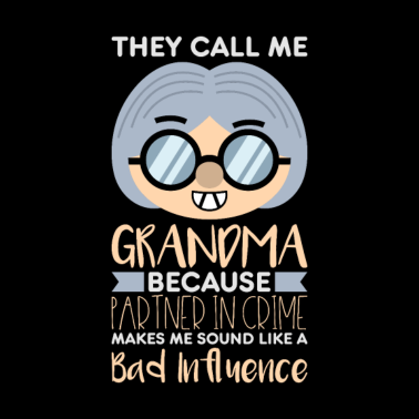 Motiv They Call Me Grandma - Oma Grossmutter Grosseltern