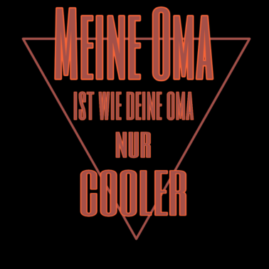 Motiv Meine Oma ist wie deine Oma nur cooler