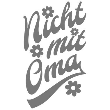 Motiv Nicht mit Oma