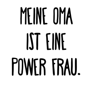 Motiv meine oma ist eine power frauMeine Oma ist eine Po