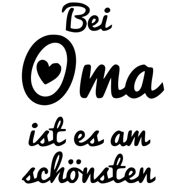 Motiv Bei Oma ist es am schönsten