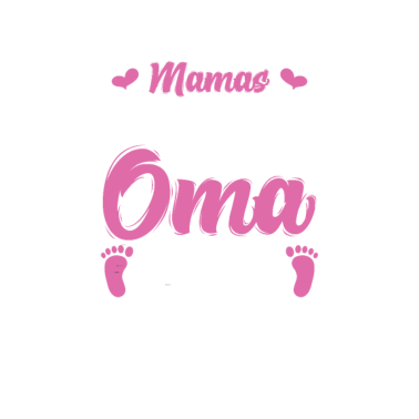 Motiv Oma 2022 - Nur die besten Mütter werden zur Oma