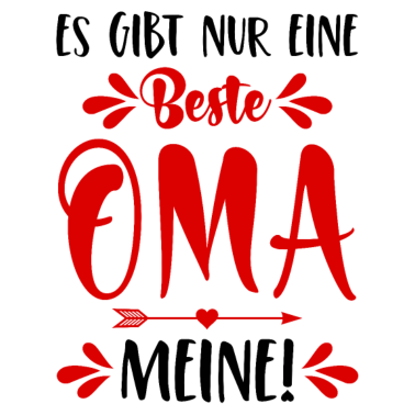 Motiv Es gibt nur eine beste Oma Meine! Spruch Enkel Omi