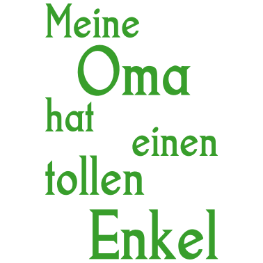 Motiv Meine Oma hat....