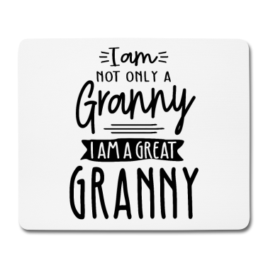 Geschenk Oma Mousepad - Ich bin nicht nur eine Oma, ich bin eine große Oma