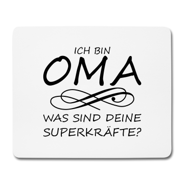 Geschenk Oma Mousepad - Ich bin Oma was sind deine Superkräfte?