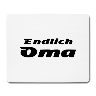 Geschenk Oma Mousepad - Endlich Oma