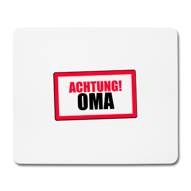 Geschenk Oma Mousepad - ACHTUNG! OMA