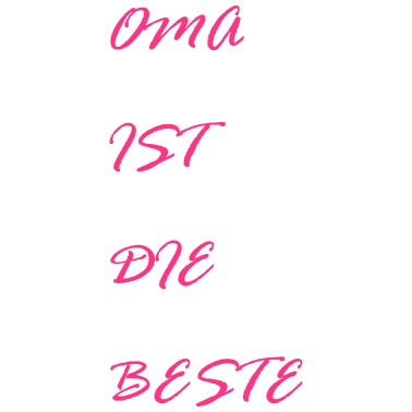Motiv Oma ist die beste