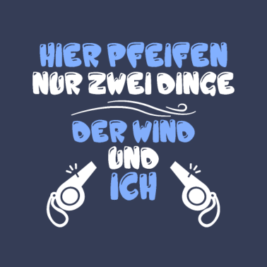 Motiv hier pfeifen nur zwei dinge der wind und ich