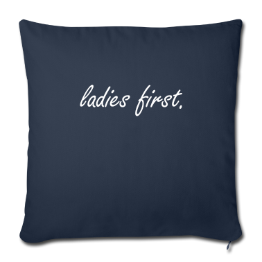 weihnachtsgeschenke für oma und opa Kissenbezug - Ladies first | T-Shirt