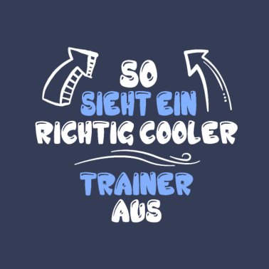 Motiv so sieht ein richtig guter trainer aus