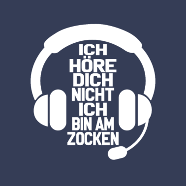 Motiv ich höre dich nicht ich bin am zocken