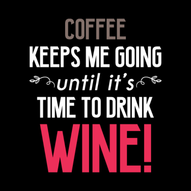 Motiv Wine Drinking Coffee Lover Coworker Drinker