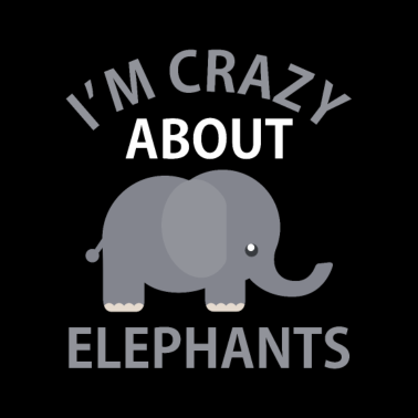 Motiv Crazy about Elephants Lover Zoo Animal Fan