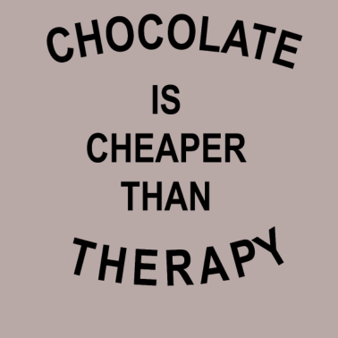 Motiv Chocolate is cheaper than Therapy | T-Shirt