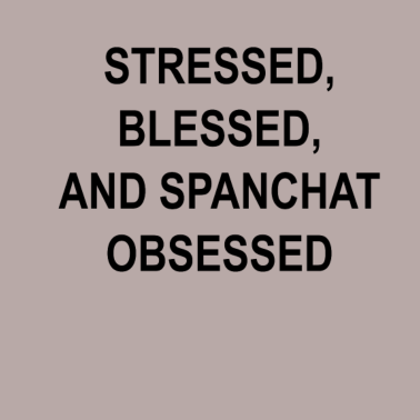 Motiv Stressed blessed and Snapchat obsessed | | T-Shirt