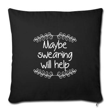 weihnachtsgeschenke für oma und opa Kissenbezug - Maybe Swearing will help Swear Sarcasm