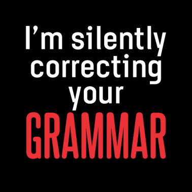 Motiv Silently Correcting Your Grammar Teacher School