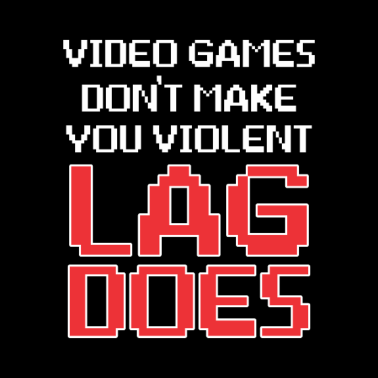 Motiv Video Games Violent Lag Gamer Funny Gaming