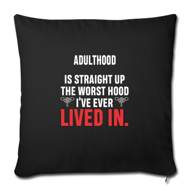 weihnachtsgeschenke für oma und opa Kissenbezug - Adulthood Is Straight Up the Worst Hood