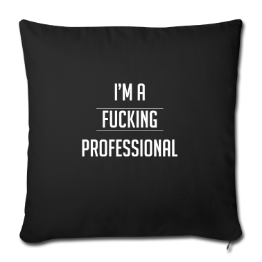 weihnachtsgeschenke für oma und opa Kissenbezug - I'm A Fucking Professional Sarcastic Rude Boss