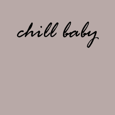 Motiv Chill baby | T-Shirt