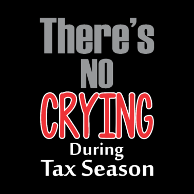Motiv Funny Tax Season Accounting no crying sarcastic