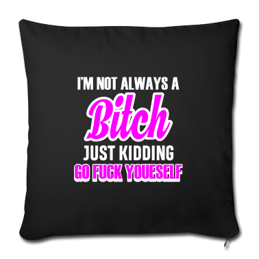 weihnachtsgeschenke für oma und opa Kissenbezug - Not Always A Bitch Funny Office sarcasm girl